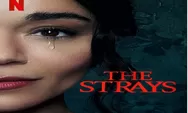 Sinopsis Film The Strays Tayang di Netflix 22 Februari 2023 Film Horor Asal Inggris Dibintangi Ashley Madekwe