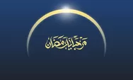 100 Ucapan Menyambut Ramadhan 2023, Bisa Jadi Kata Mutiara untuk Caption Aesthetic di Media Sosial