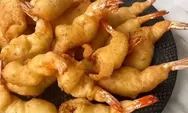 Jangan Sampai Salah! Ini Resep dan Cara Membuat Udang Balon yang Viral di Tiktok