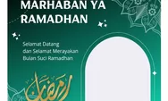 Kumpulan Link Twibbon Sambut Ramadhan 2023 Terbaru dan Gratis, Cukup Edit Lewat HP Langsung Jadi