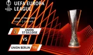 Prediksi Skor Union SG vs Union Berlin Liga Eropa UEFA 2023, Pertemuan Ke 5 di Leg 2 Dini Hari