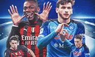 Prediksi Skor AC Milan vs Napoli di Liga Champions Dini Hari, Preview, H2H dan Line Up Pemain