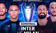 Link Live Streaming Inter Milan vs AC Milan Semifinal Leg 2 Liga Champions Malam Ini, Klik di Sini!