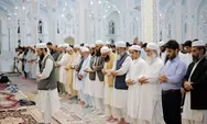 Idul Adha 1444 H Tahun 2023: Bacaan Niat untuk Imam dan Makmum, Rukun, Sunnah yang Dianjurkan Sesuai Syariat