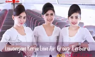Ada Dua Posisi Lowongan Kerja Lion Air Group Bagi Lulusan SMA Sederajat, Biaya Pendidikan Gratis