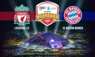 Liverpool vs Bayern Munich Digeber di Singapura, Berikut Link  Live Streaming, Prediksi Pemain dan Skor