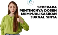 Seberapa Pentingnya Dosen Mempublikasikan Jurnal SINTA? Berikut Menurut Direktur Publikasi Indonesia