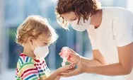 Tips Memilih Hand Sanitizer yang Aman untuk Anak dan Rekomendasi Terbaiknya