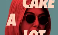 Sinopsis 'I Care a Lot' (2021) - Kisah Seorang Advokat Sekaligus Penipu Ulung