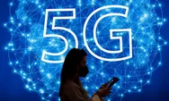 5G Belum Merata di Negara Lain, China Sudah Luncurkan Jaringan 5.5G