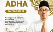 Merayakan Idul Adha 1447 H: Menembus Batas Ritual, Meneguhkan Solidaritas Sosial