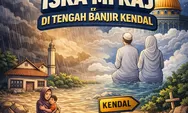Merayakan Isra Mi’raj di Tengah Banjir Kendal