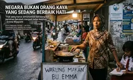 Negara Bukan Orang Kaya yang Sedang Berbaik Hati