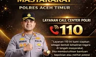 Ramadhan-Lebaran 2026, Polres Aceh Timur Ingatkan Warga Manfaatkan Layanan Hotline Polisi 110