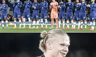 Erling Haaland Top Skor Liga Inggris, Media Dunia Ledek Chelsea