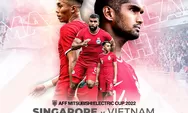 Jadwal Piala AFF 2022 Hari Ini: Singapura Vs Vietnam