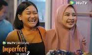 Sinopsis Imperfect The Series 2, Episode 2: Prita dan Neti Dikerjai Endah