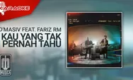Lirik dan Chord Kau yang Tak Pernah Tahu d'Masiv Ft Fariz RM