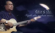 Lirik dan Chord Lagu Ayah Aku Mohon Maaf Ebiet G Ade