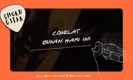 Lirik dan Chord Lagu Bukan Hari Ini dari Cokelat