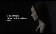 Lirik dan Chord Lagu Hitam Putih Kehidupan Sheila Majid