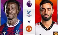 Prediksi Skor Crystal Palace Vs Manchester United: Link Live Streaming