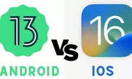 Android 13 vs iOS 16, Mana Paling Juara?