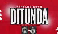 Duel Persita Vs Persija Batal Digelar: Kecewa Berat