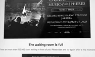 War Tiket Konser Coldplay, 500 Ribu Orang Kompak Transaksi, CAT 1 dan CAT 6 Ludes