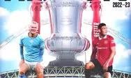 Prediksi Skor Manchester City Vs Manchester United: Jadwal Final Piala FA Malam Ini