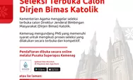 Kemenag Gelar Seleksi Dirjen Bimas Katolik, Ini Syaratnya