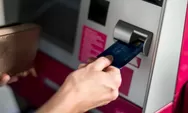 Ramai Modus Pencurian dengan Ganjal Kartu ATM, Berikut 4 Tips untuk Menghindarinya
