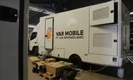 Mobil VAR Sudah Meluncur ke Lokasi Pertandingan Championship Series Liga 1