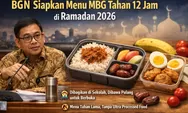 BGN Siapkan Menu MBG Tahan 12 Jam Di Bulan Ramadan 2026