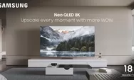 Dilengkapi Teknologi AI TV, Beginilah Cara Neo QLED 8K Mentransformasi Home Entertainment