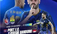 Prediksi Pertandingan Port FC vs Persib Bandung! Duel Krusial, Jaga Asa 16 Besar