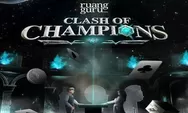 Hadir dengan Musim Kedua, Clash of Champions Hadirkan Peserta dengan Prestasi Cemerlang