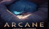 Info Anime: Netflix Umumkan Jadwal Rilis Baru Sekuel League Of Legends Arcane Season 2, Simak Informasi Lengkapnya Berikut Ini