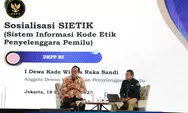Jelang Pemilu 2024, Dewan Kehormatan Penyelenggara Pemilu Gelar Sosialisasi Aplikasi SIETIK Serta Bedah Buku Karya Ketua DKPP