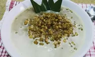 Persiapan Bulan Puasa, Intip Resep Bubur Kacang Ijo, Tips Agar Cepat Empuk...