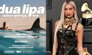 Penjualan Tiket Konser Dua Lipa di Jakarta Sudah Dibuka, Ayo Serbu 'Radical Optimism Tour' 9 November 2024!
