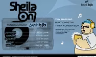 Nabung di bank bjb, Bisa Dapat Tiket Konser Sheila On 7 ‘Tunggu Aku di Special Tour 2024’ 