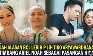 Terungkap ! Alasan BCL Pilih Tiko Jadi Suami Dibanding Ariel Noah, Dibongkar Denny Darco.