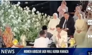 Abidzar Al Ghifari Deg Degan Jadi Wali  Nikah Sang Kakak : Terharu Ingat Sosok Ayah Saat Ijab Kabul Pernikahan Adiba dan Egy.