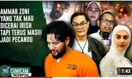 Tak Jera! Ammar Zoni Ditangkap Ketiga Kalinya Terkait Kasus Narkoba, Irish Bella Mantap Bercerai