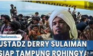 Ustadz Derry Sulaiman,  Mengaku Siap Tampung Pengungsi Rohingya di lahannya 