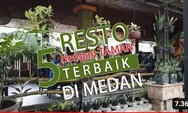 Cari Tahu Yuk! 5 Resto Dengan Taman Terbaik di Medan Untuk Habiskan Libur Tahun Baru.