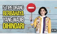 5  Tipe Orang  Berbahaya yang Wajib Di Hindari Agar Tidak Menjadi Musuh Dalam Selimut.