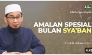 Simak Yuk, 3 Amalan Untuk Menghidupkan Malam Nisfu Sya’ban : Salah Satunya Perbanyak Doa dan Istighfar.