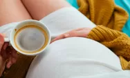 Bolehkah Seorang Ibu Hamil Minum Kopi? Setengah Cangkir Kopi Per Hari Berisiko Memiliki Bayi dengan Ukuran Fisik